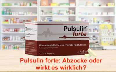 Pulsulin forte – Erfahrungen, Vorteile und Nachteile