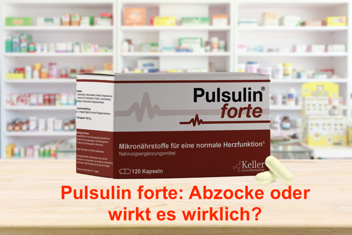 Pulsulin forte – Erfahrungen, Vorteile und Nachteile